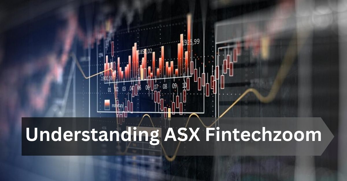 Understanding ASX Fintechzoom