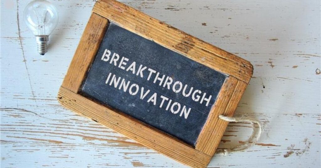 Breakthrough Innovations