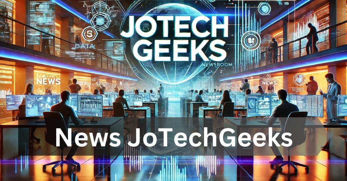 News JoTechGeeks