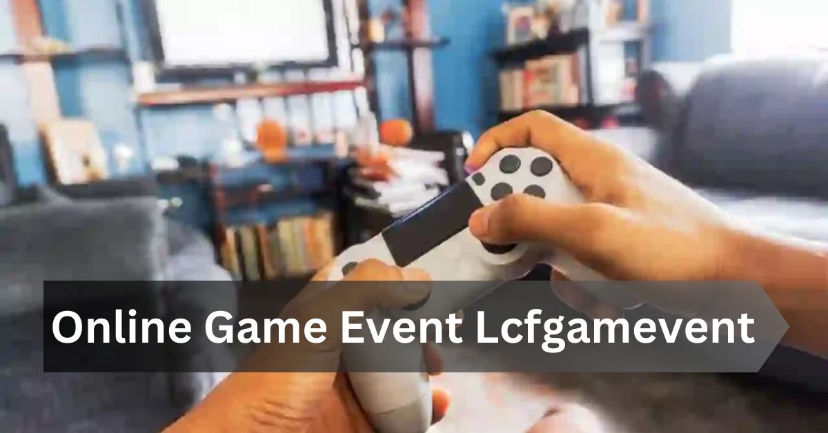 Online Game Event Lcfgamevent