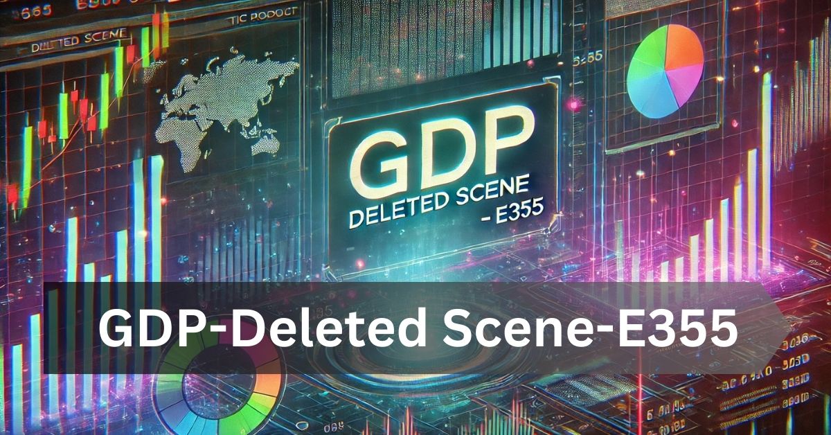 GDP-Deleted Scene-E355