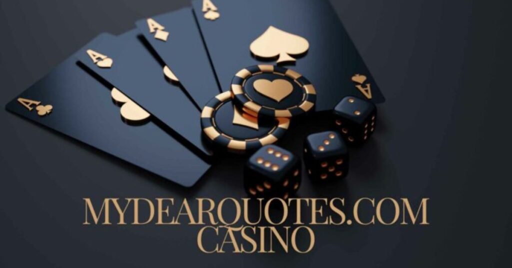 Key Features of MyDearQuotes.com Casino